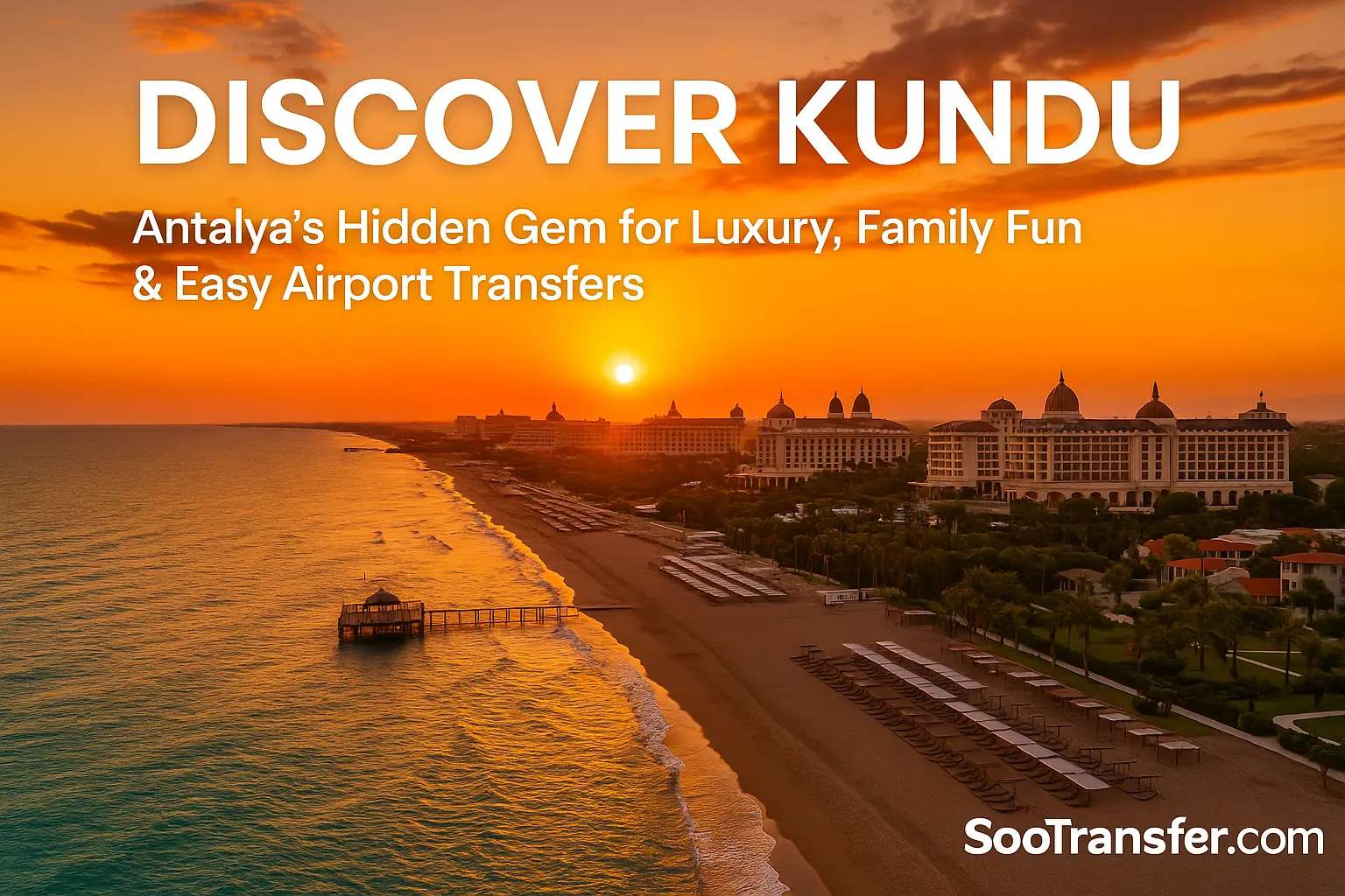 Kundu Antalya beach sunset with luxury hotels and SooTransfer airport taxi